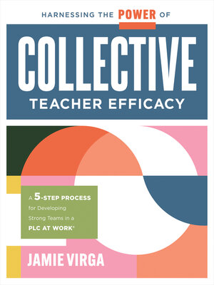 cover image of Harnessing the Power of Collective Teacher Efficacy